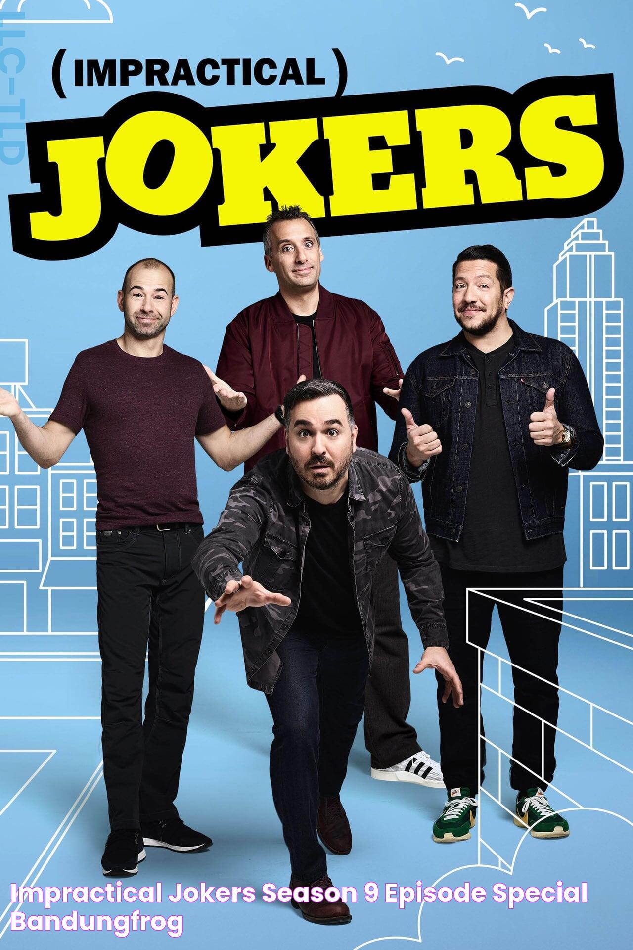 Impractical Jokers Season 9 Episode Special BandungFrog