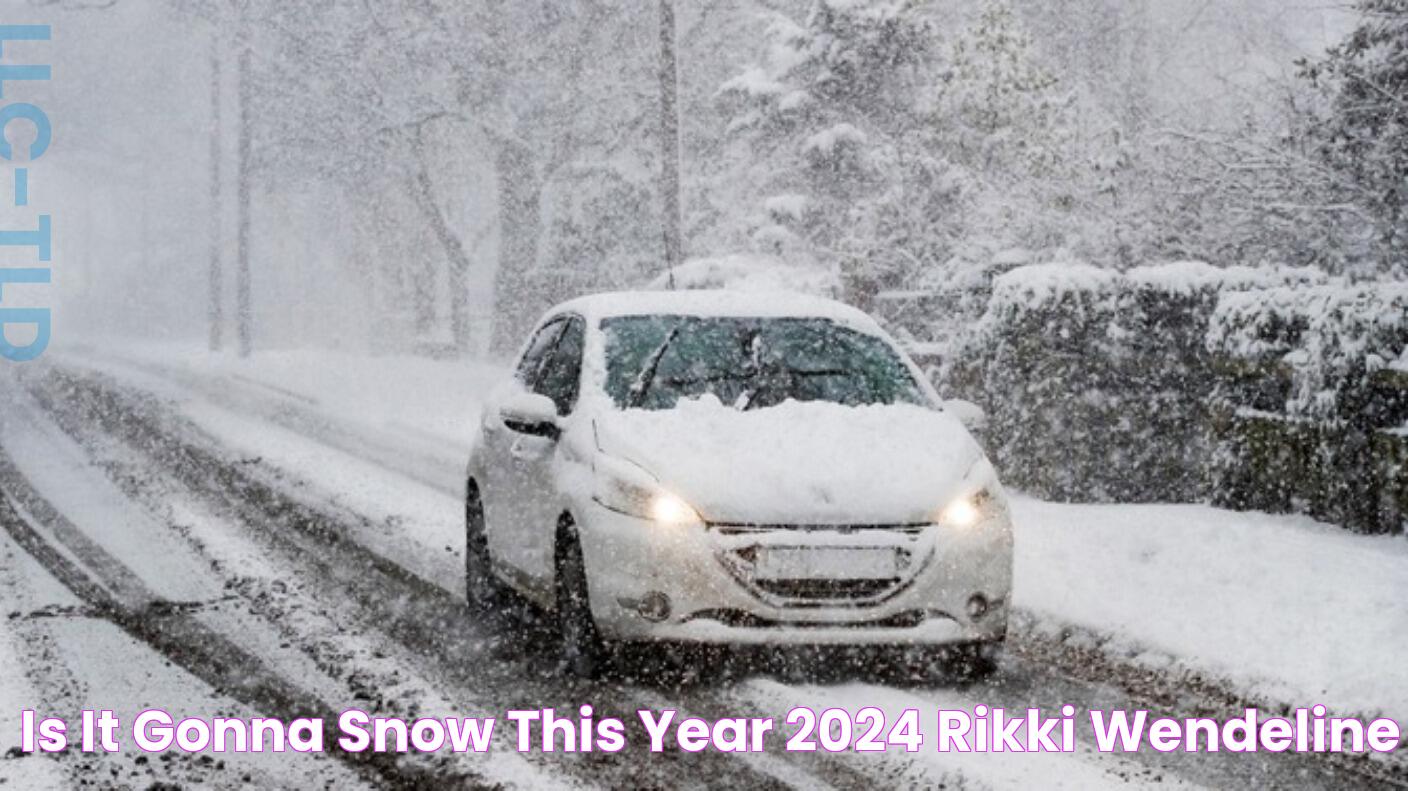 Is It Gonna Snow This Year 2024 Rikki Wendeline