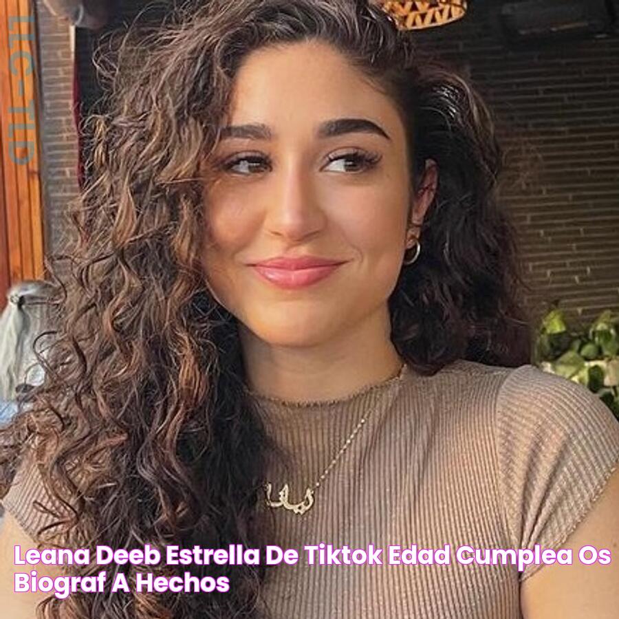 Leana Deeb (Estrella de TikTok) Edad, cumpleaños, biografía, hechos