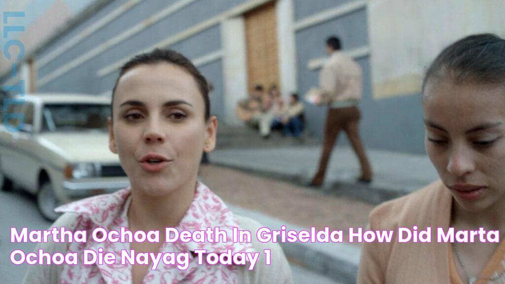 Martha Ochoa Death in Griselda How Did Marta Ochoa Die? NAYAG Today