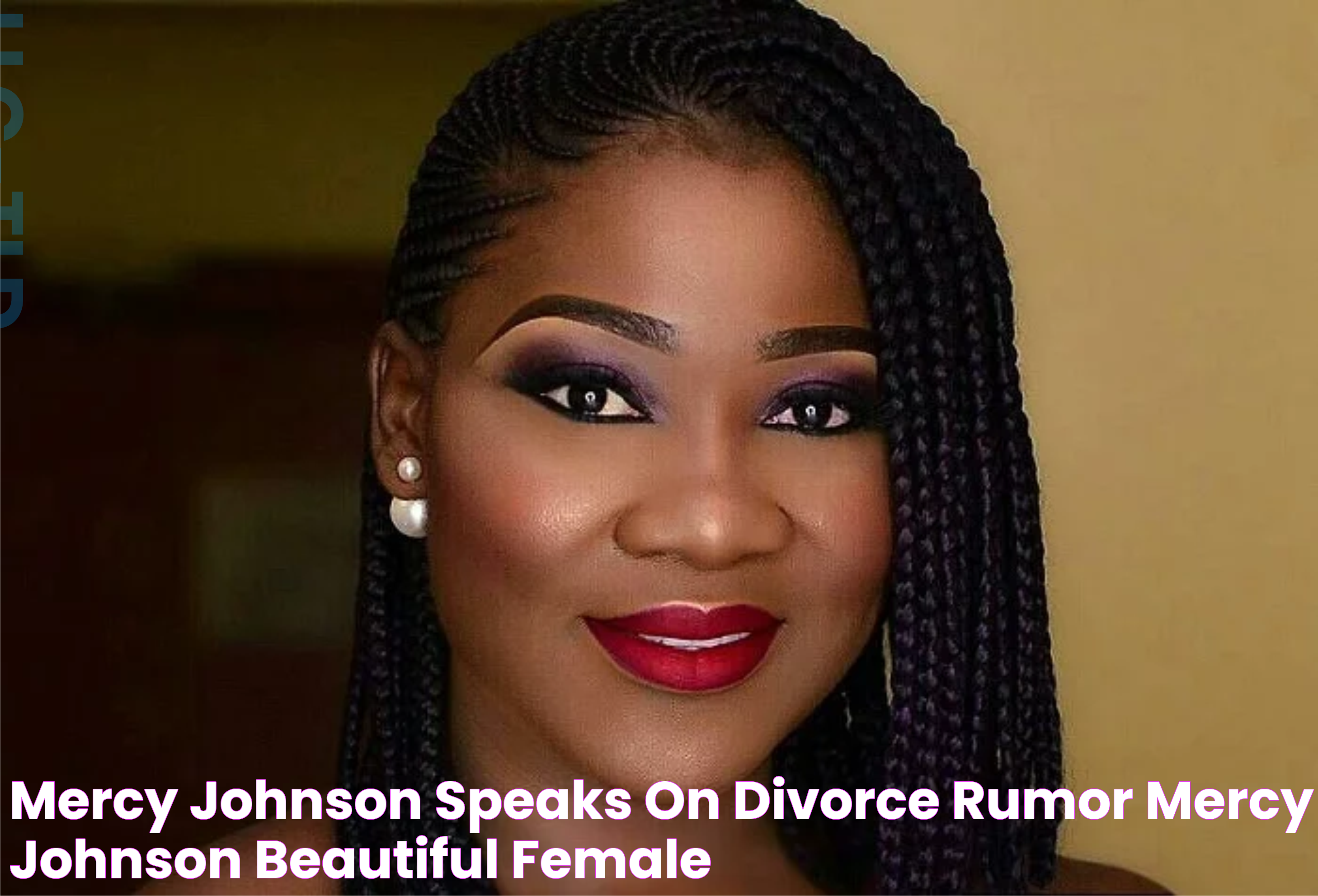 Mercy Johnson speaks on divorce rumor Mercy johnson, Beautiful female