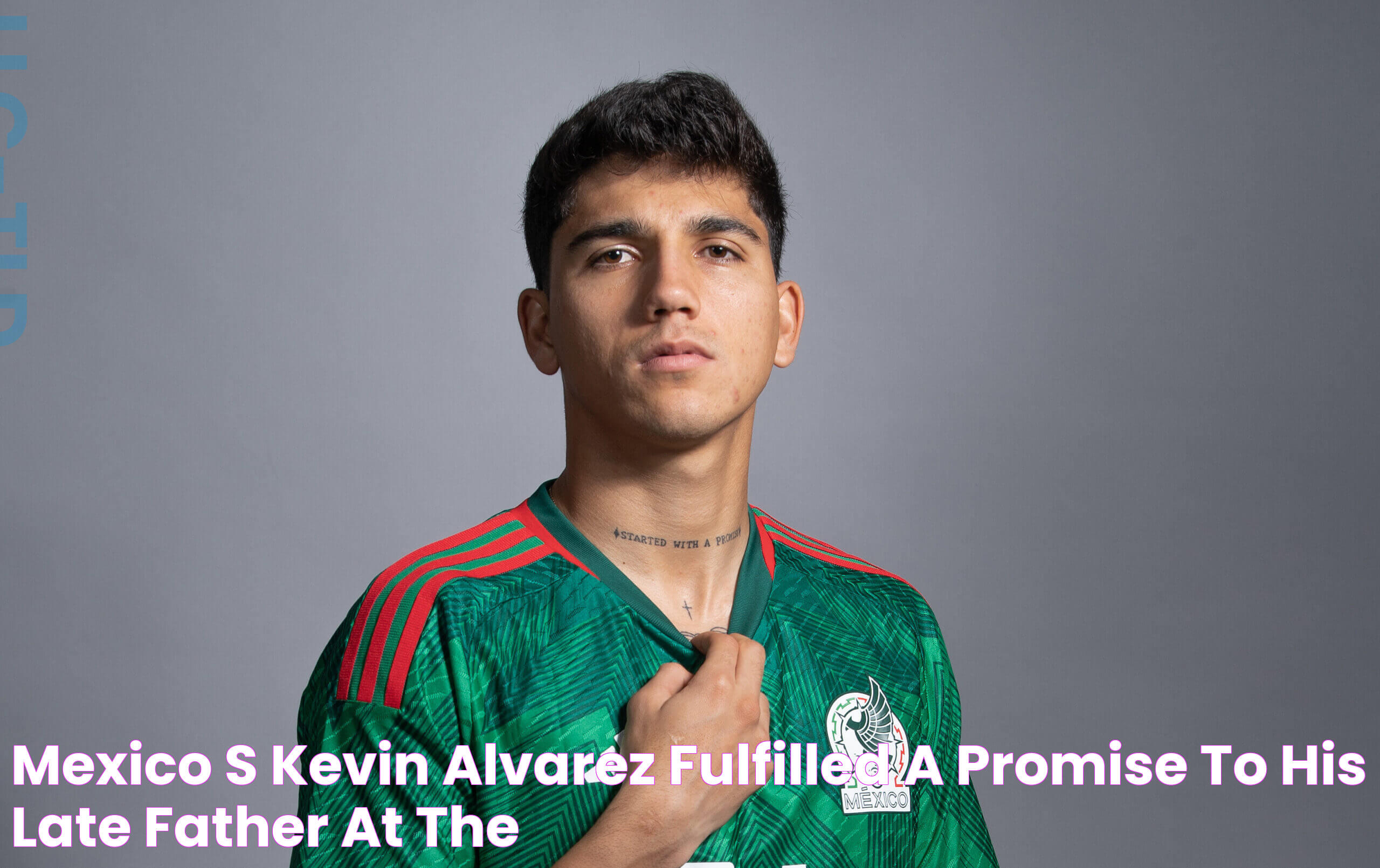 Mexico’s Kevin Alvarez fulfilled a promise to his late father at the