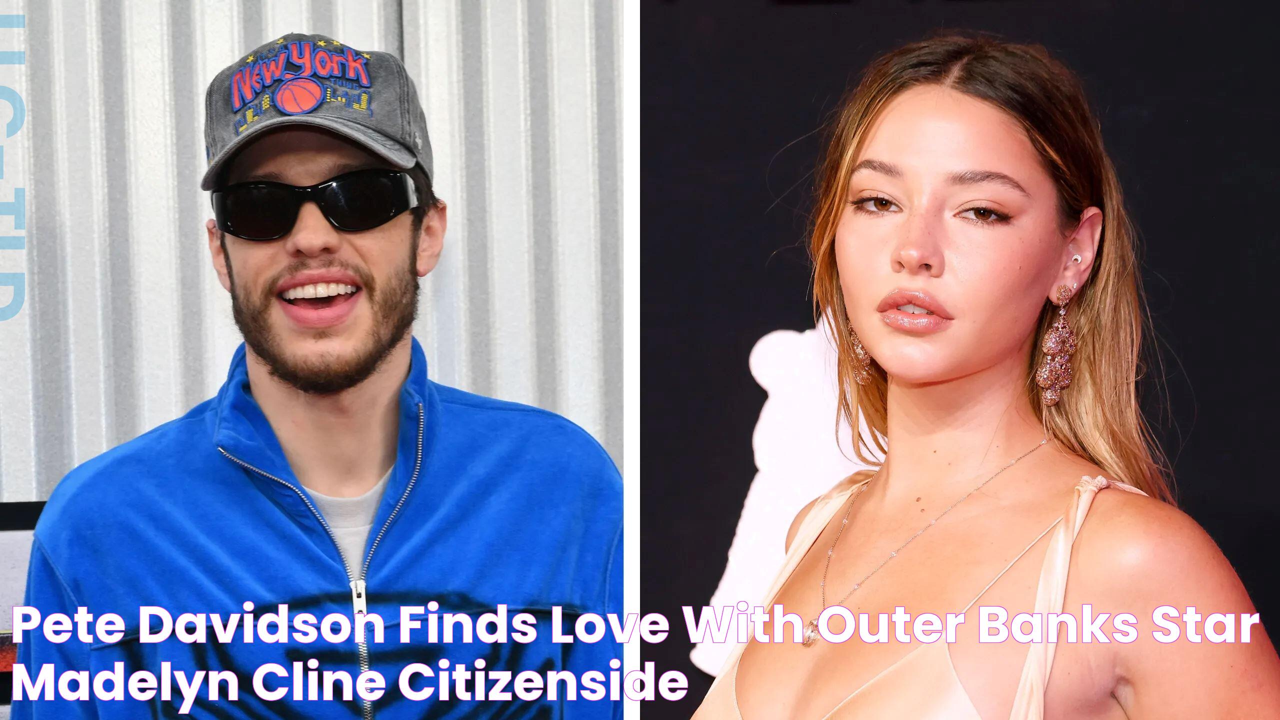 Pete Davidson Finds Love with Outer Banks Star Madelyn Cline CitizenSide