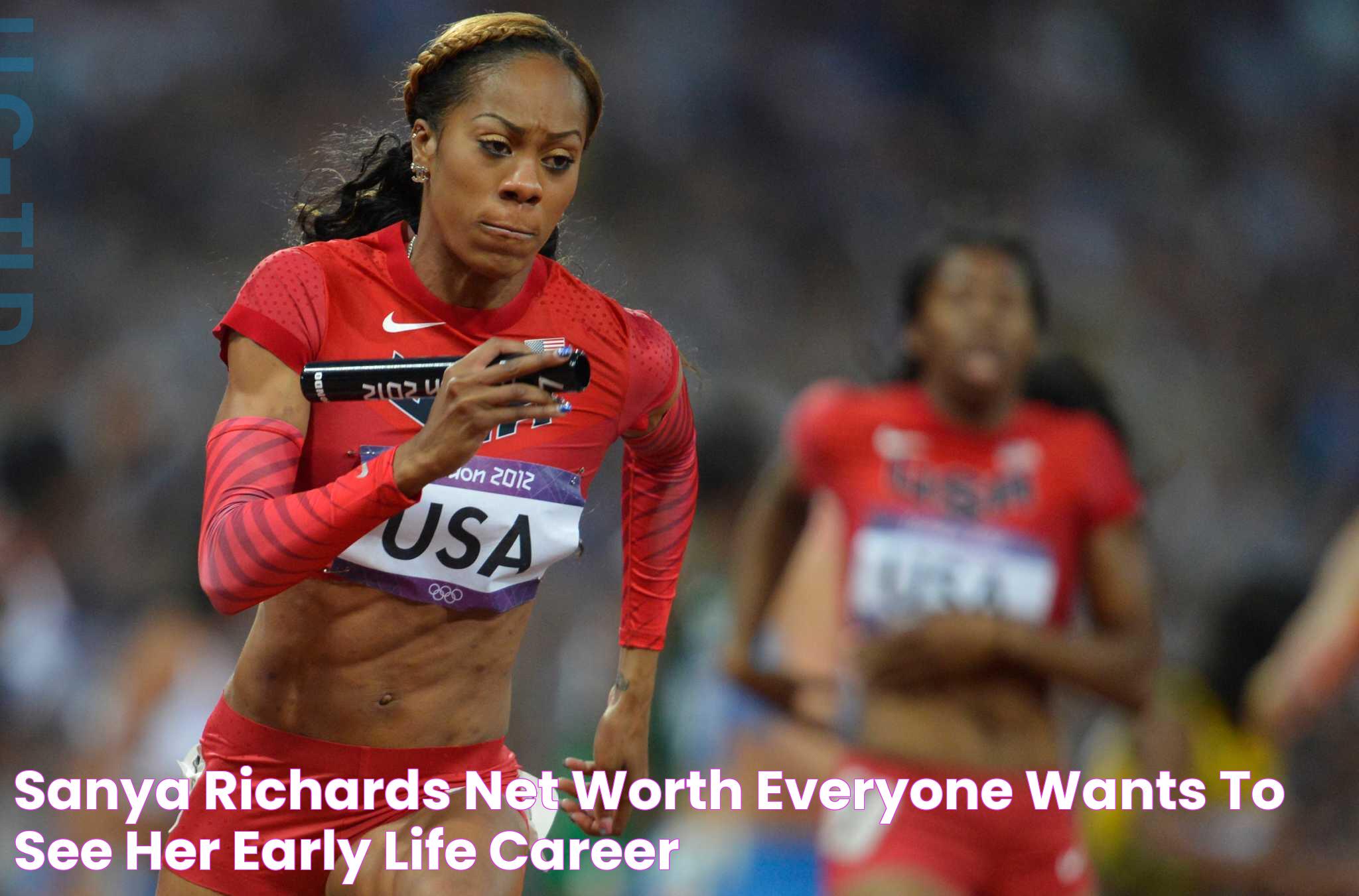 Sanya Richards Net Worth Everyone Wants to See Her Early Life, Career