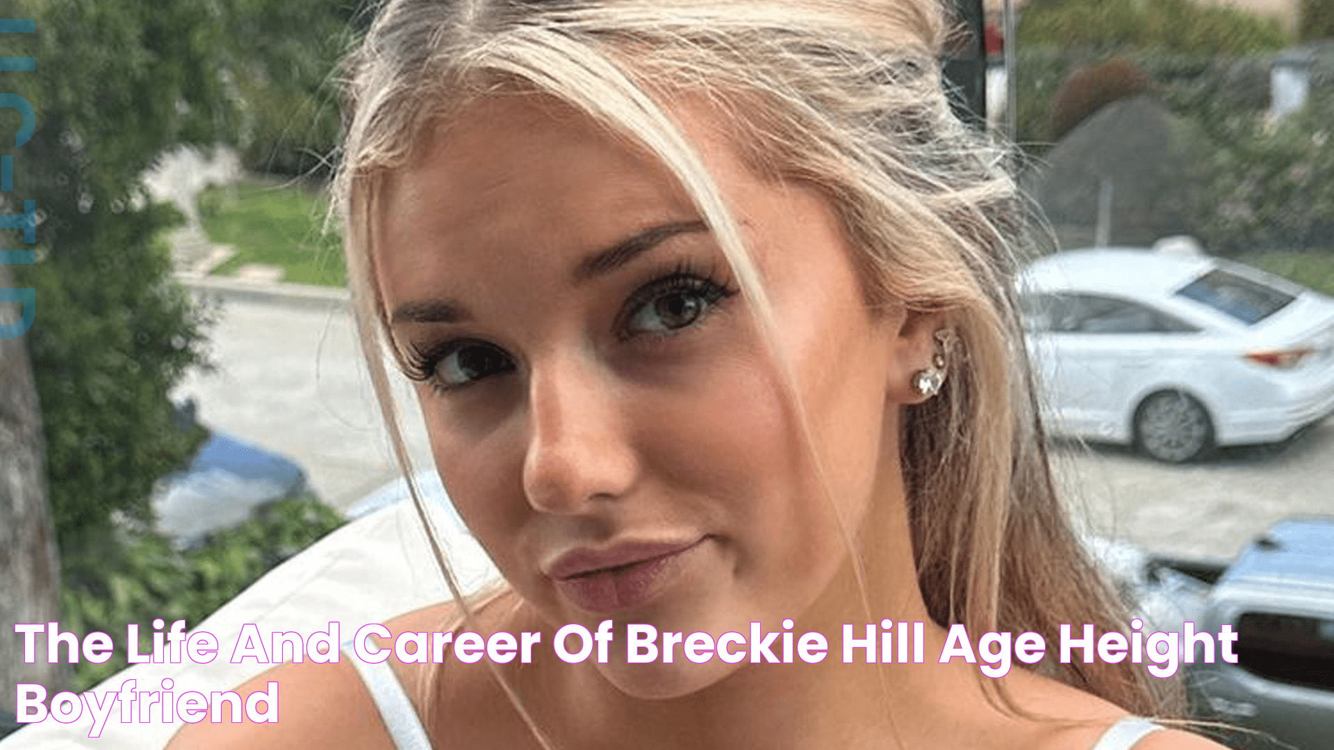 The Life and Career of Breckie Hill Age, Height, Boyfriend