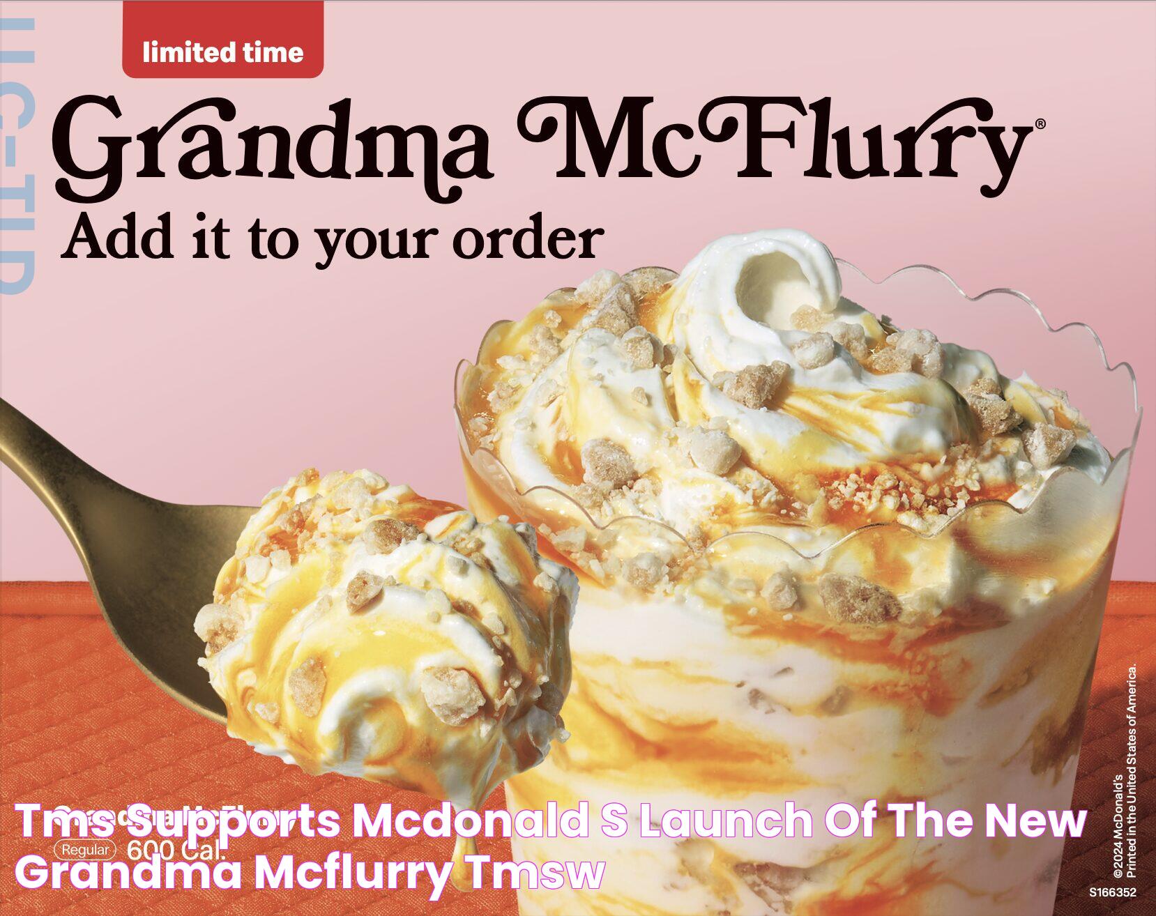 tms supports McDonald’s launch of the new Grandma McFlurry® tmsw