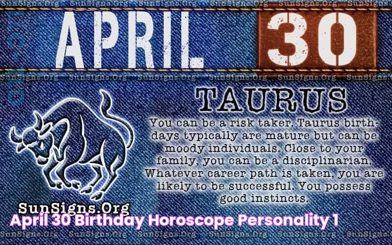 April 30 Birthday Horoscope Personality