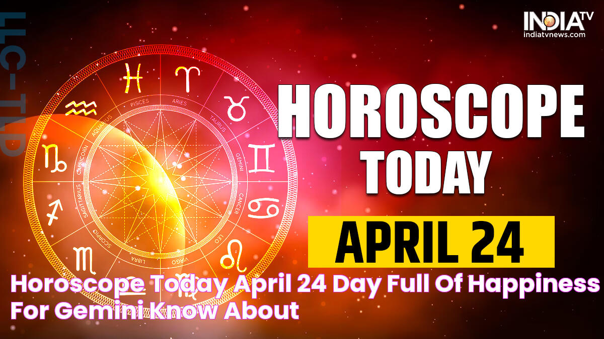 Horoscope Today, April 24 Day full of happiness for Gemini, know about