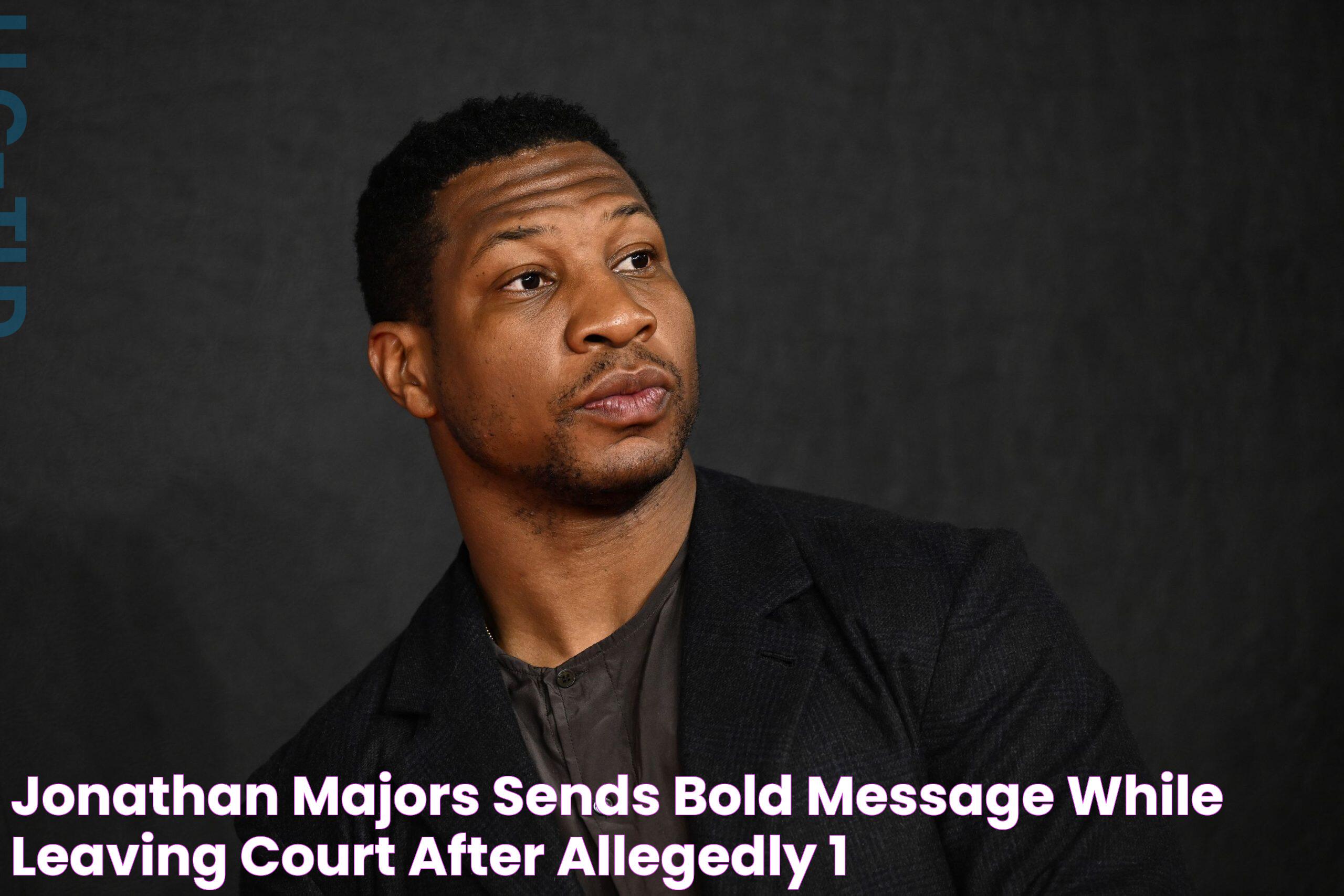 Jonathan Majors Sends Bold Message While Leaving Court After Allegedly