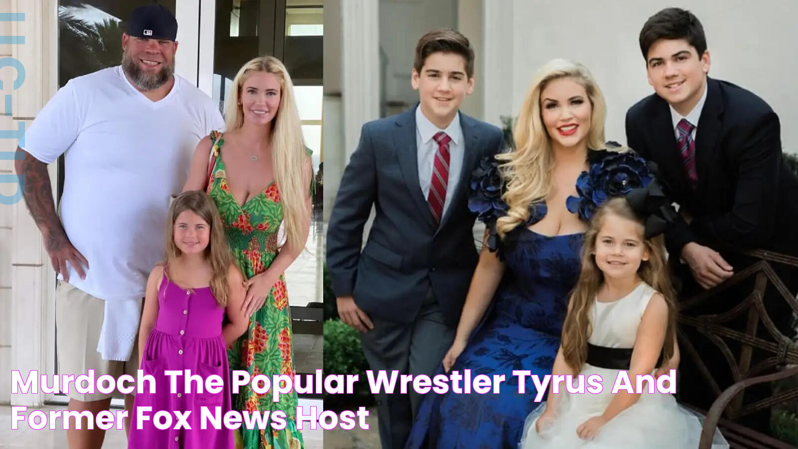 Murdoch, the Popular Wrestler Tyrus and former Fox News Host