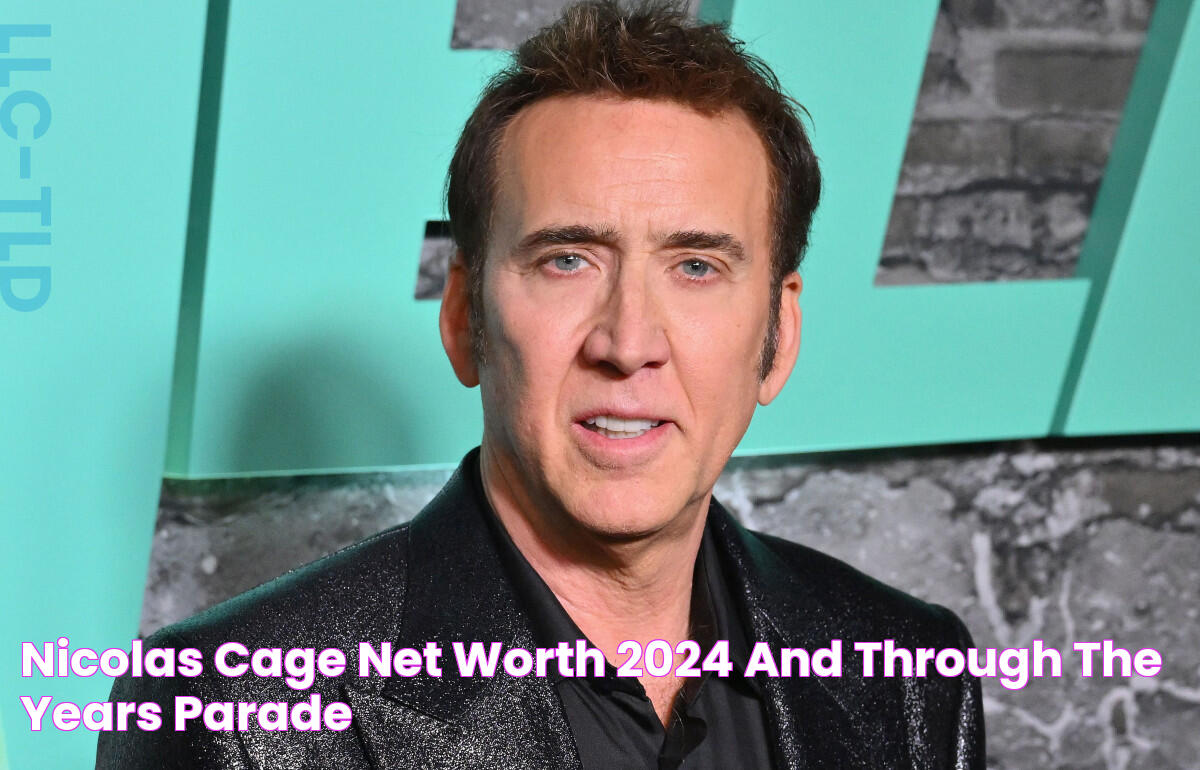 The Astonishing Net Worth Of Nicolas Cage