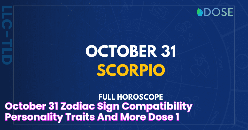 Uncover The Hidden Traits: October 31 Zodiac Sign Personality Explored