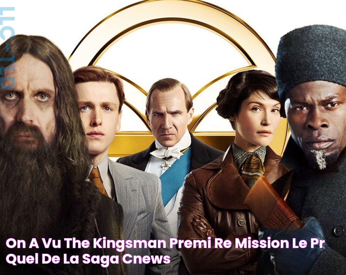 On a vu «The Kingsman Première Mission», le préquel de la saga CNEWS