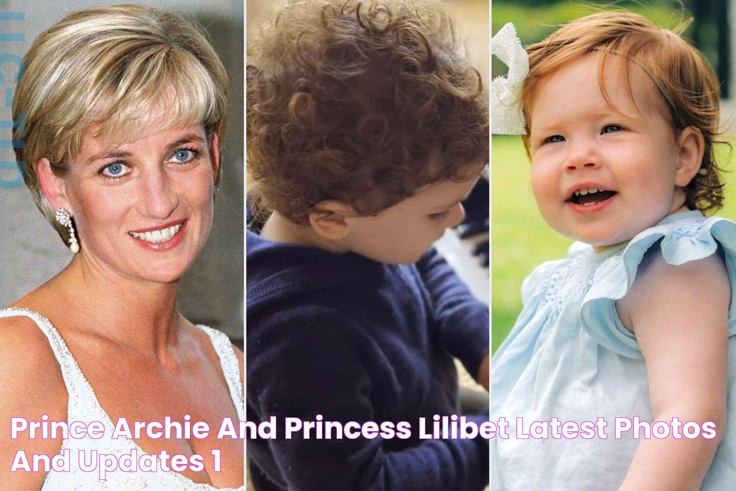 Prince Archie And Princess Lilibet Latest Photos And Updates