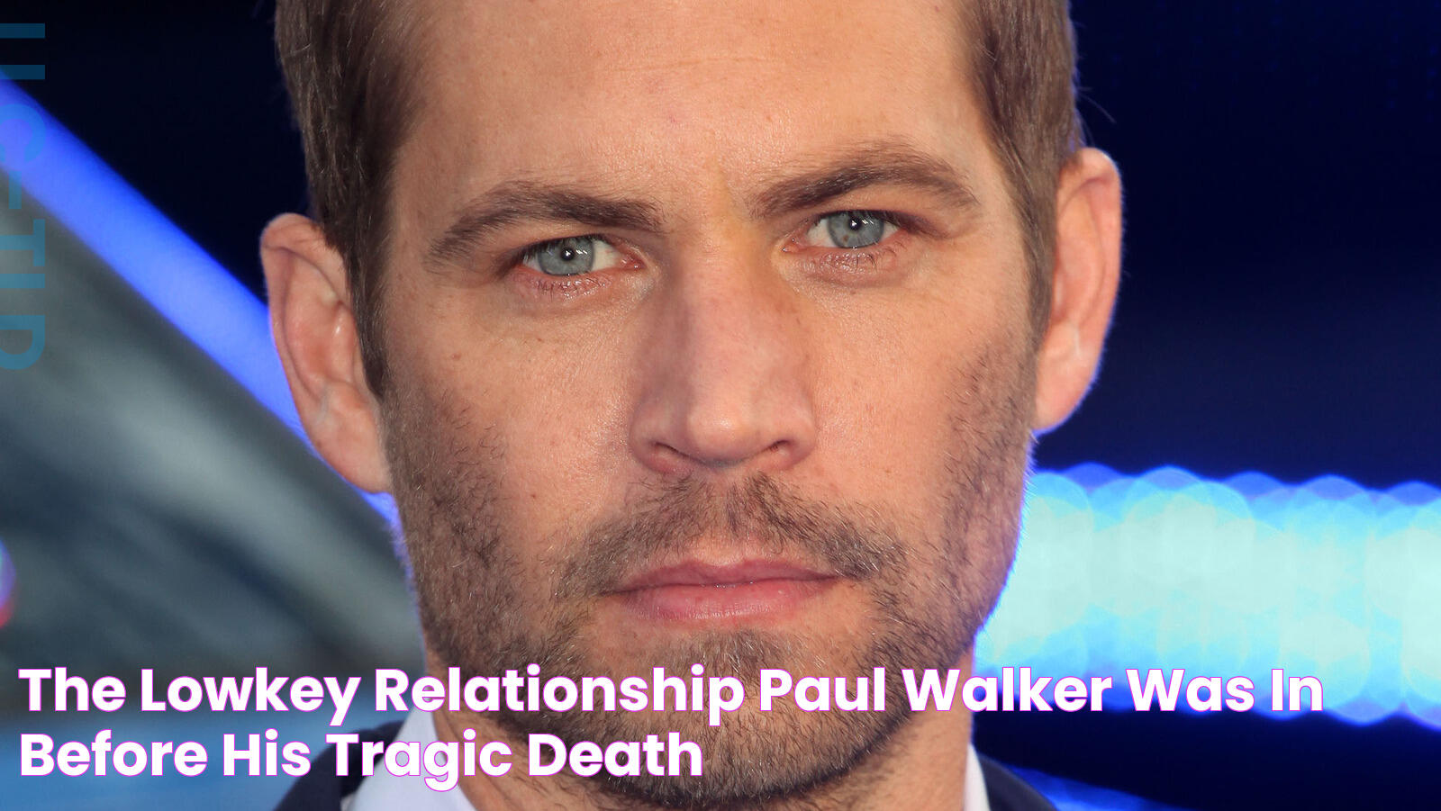 The LowKey Relationship Paul Walker Was In Before His Tragic Death