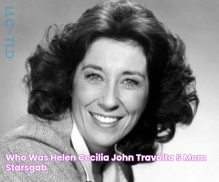 Who Was Helen Cecilia, John Travolta's Mom? Starsgab