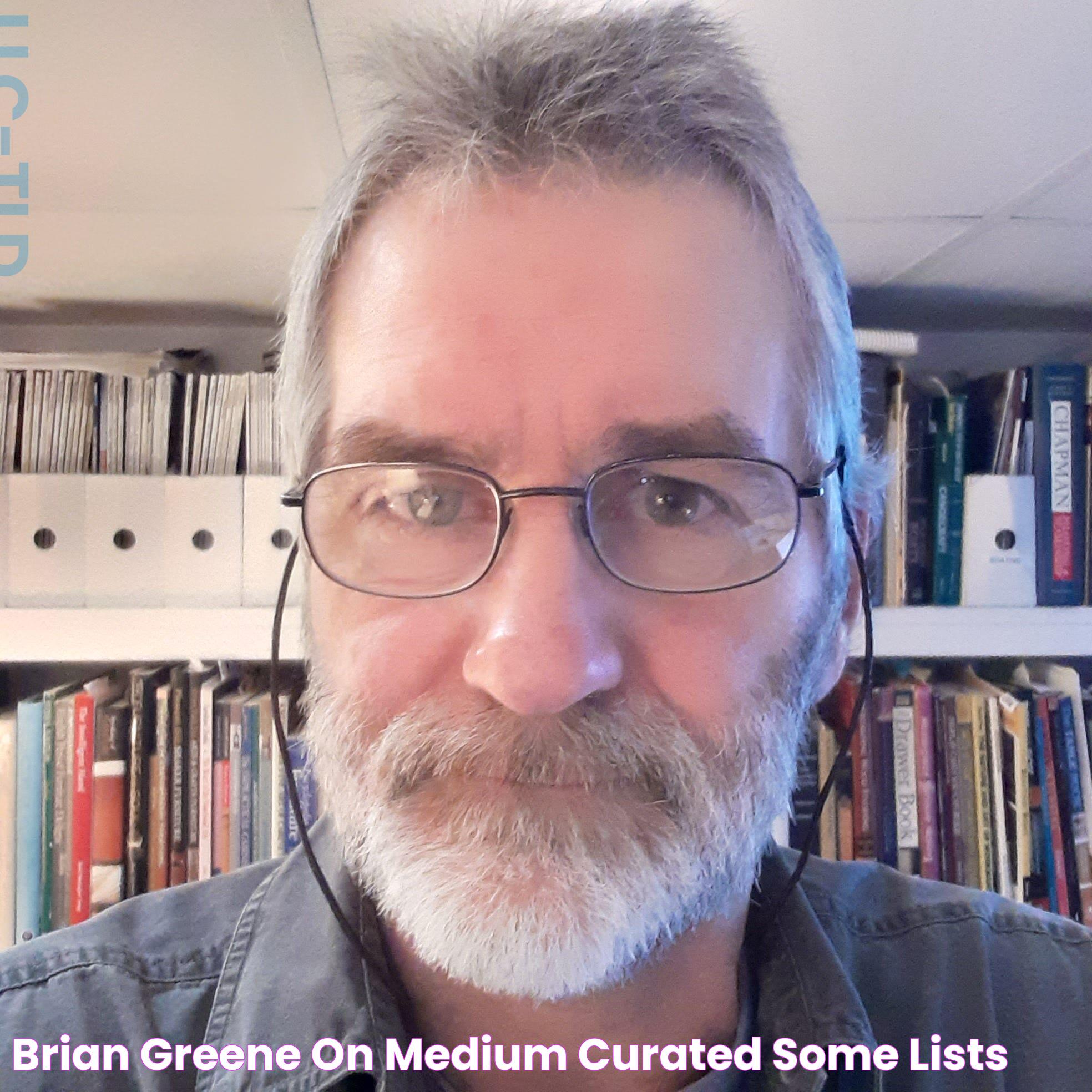 Brian Greene on Medium curated some lists