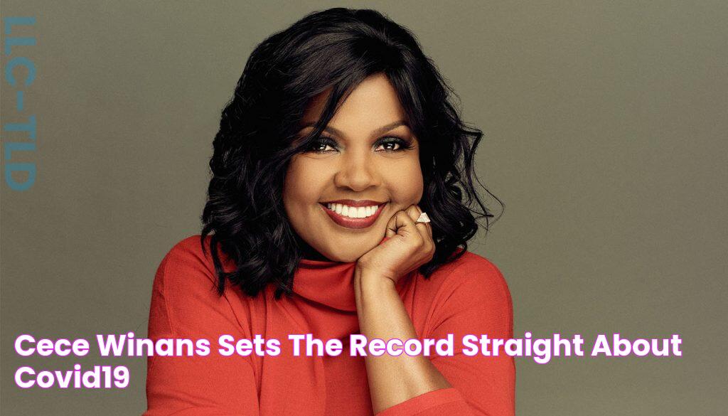 CeCe Winans Sets The Record Straight About COVID19