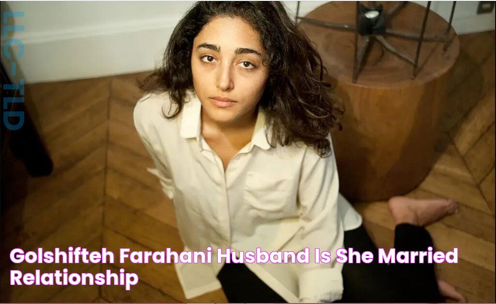 All About Golshifteh Farahani's Relationship