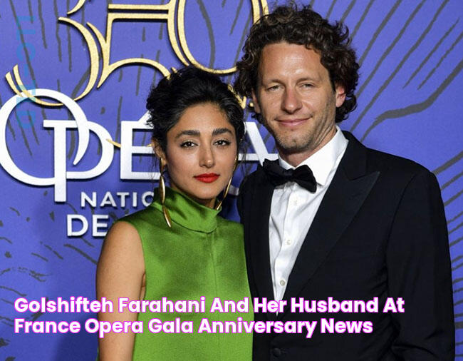 Uncovering The Truth: Golshifteh Farahani's Husband Revealed