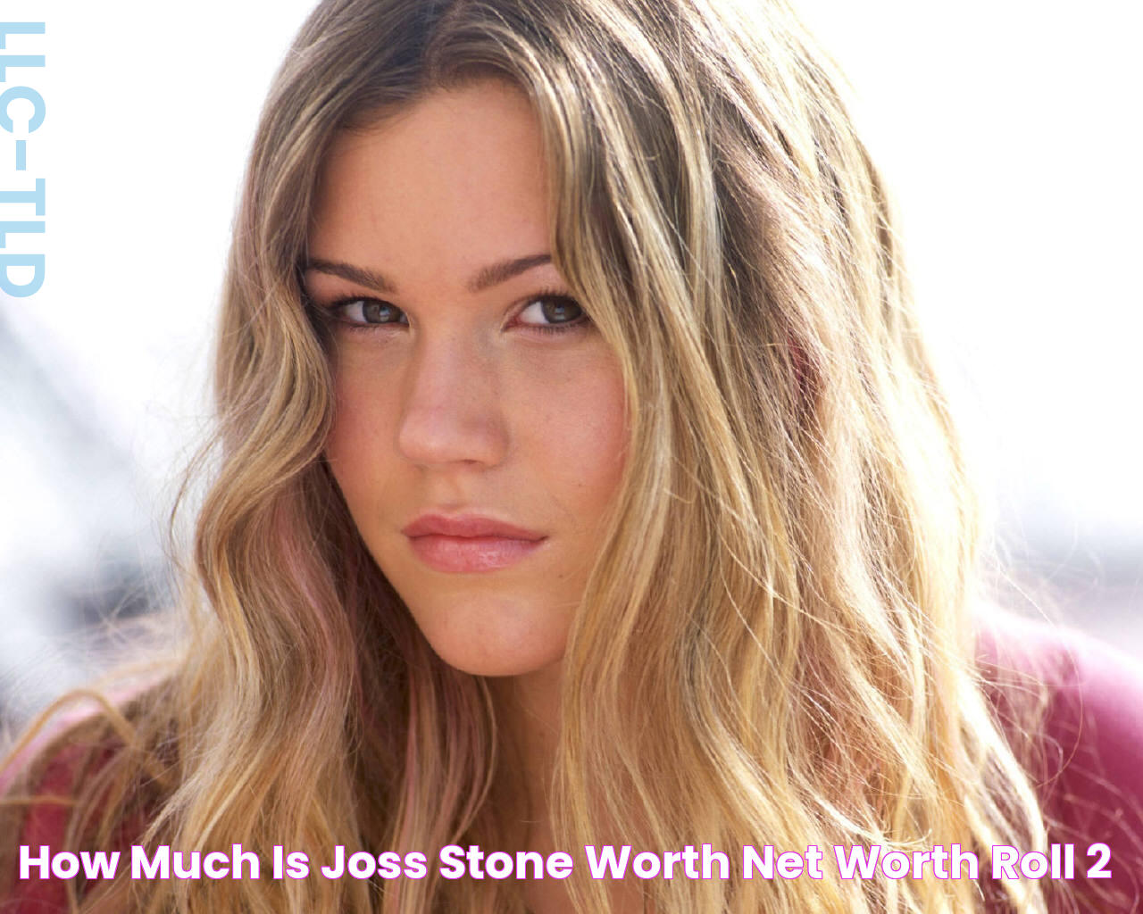 How Much Is Joss Stone Worth? Net Worth Roll