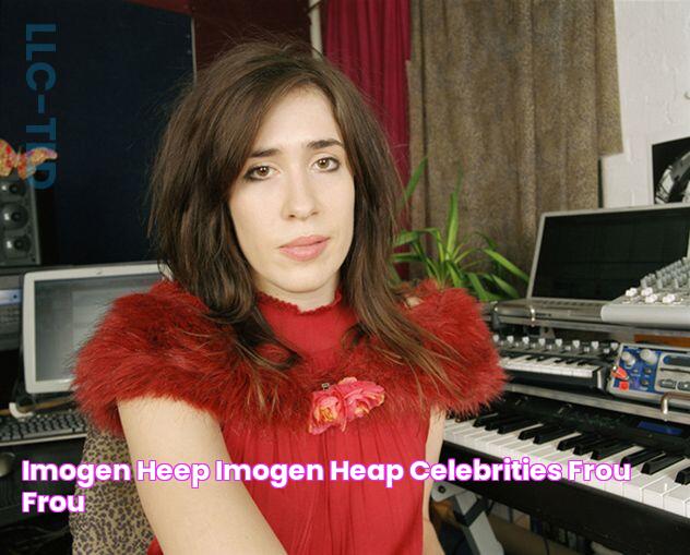 Imogen Heep Imogen heap, Celebrities, Frou frou