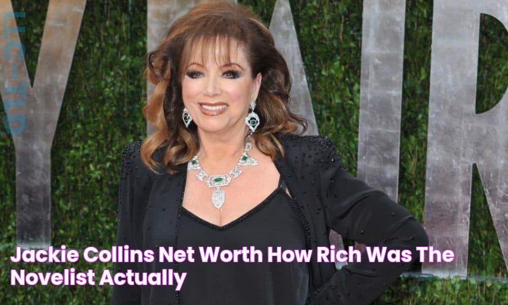 Discover The Staggering Net Worth Of Jackie Collins