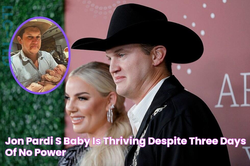 Jon Pardi's Baby Is 'Thriving' Despite Three Days of No Power