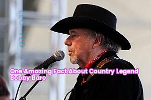 One Amazing Fact About Country Legend Bobby Bare