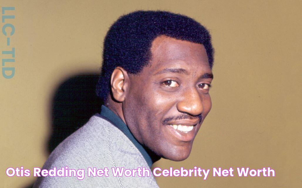 [Amount]: Otis Redding's Estimated Net Worth