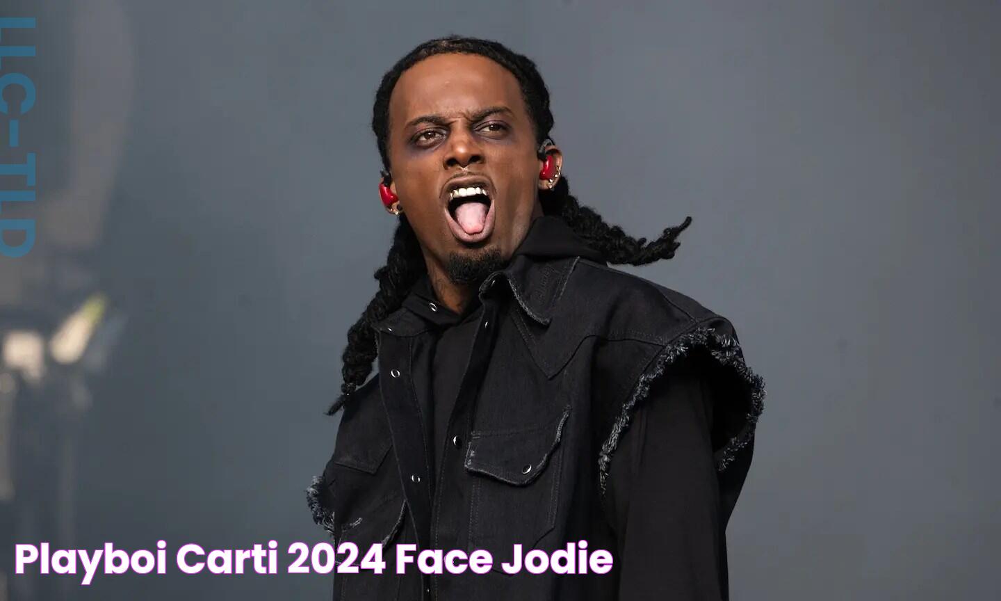 Playboi Carti 2024 Face Jodie