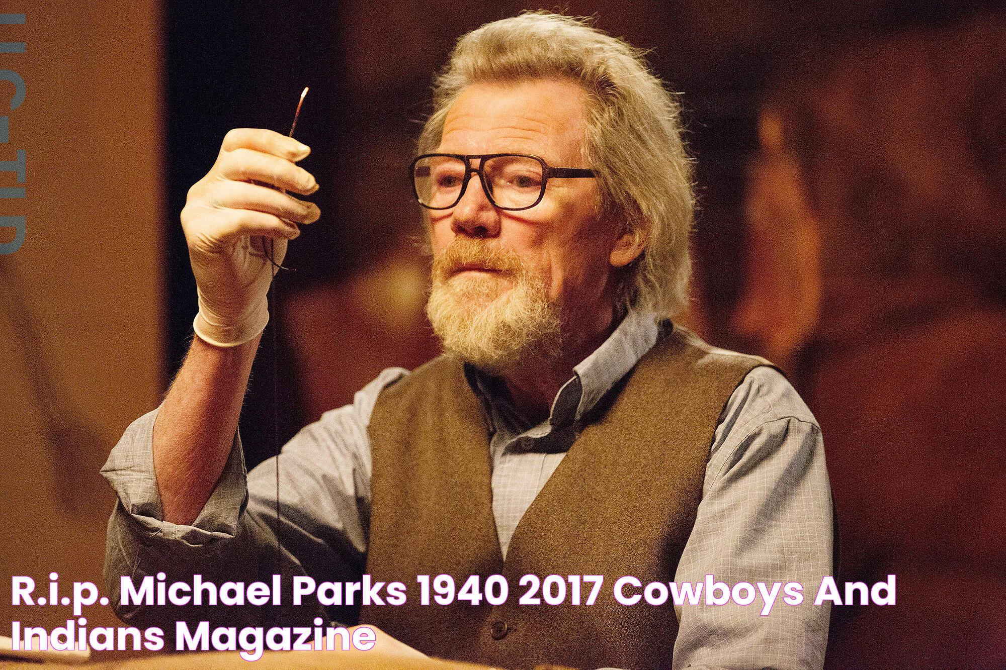 R.I.P. Michael Parks (1940 2017) Cowboys and Indians Magazine