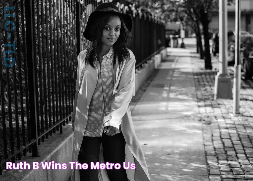 Ruth B wins the Metro US