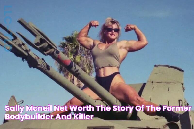 Exposing The Truth: Sally McNeil's Astounding Net Worth