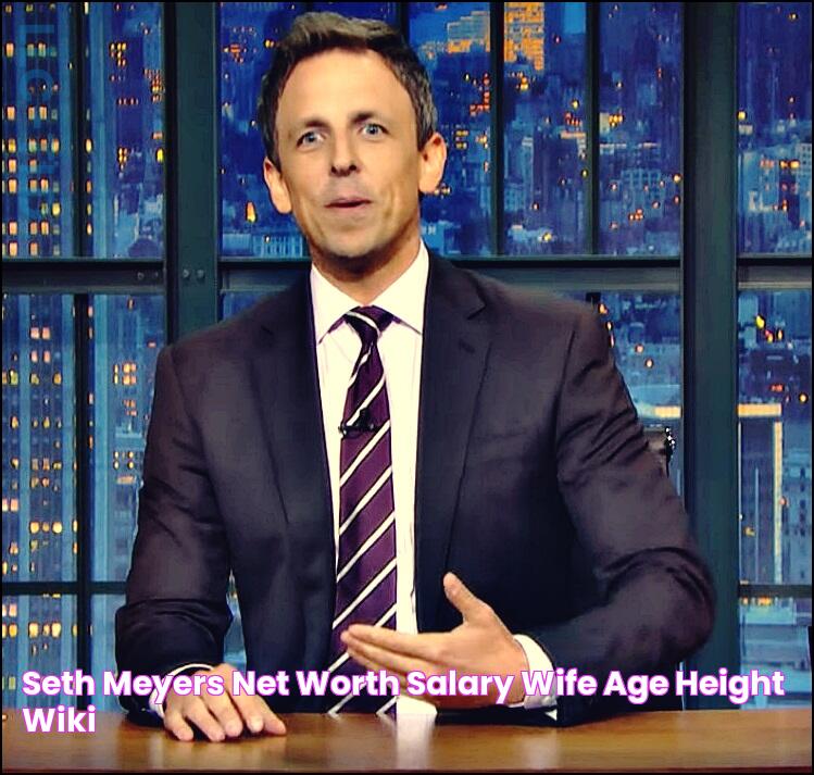 Seth Meyers Net Worth - A Comprehensive Look At His Fortune