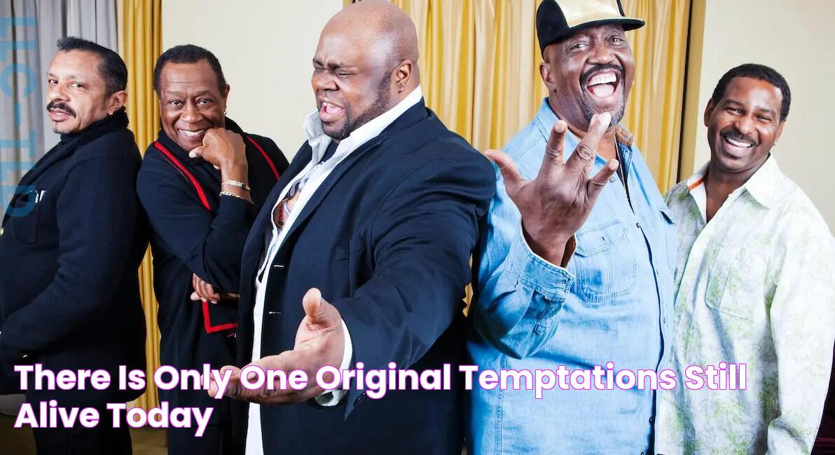 There Is Only One Original Temptations Still Alive Today