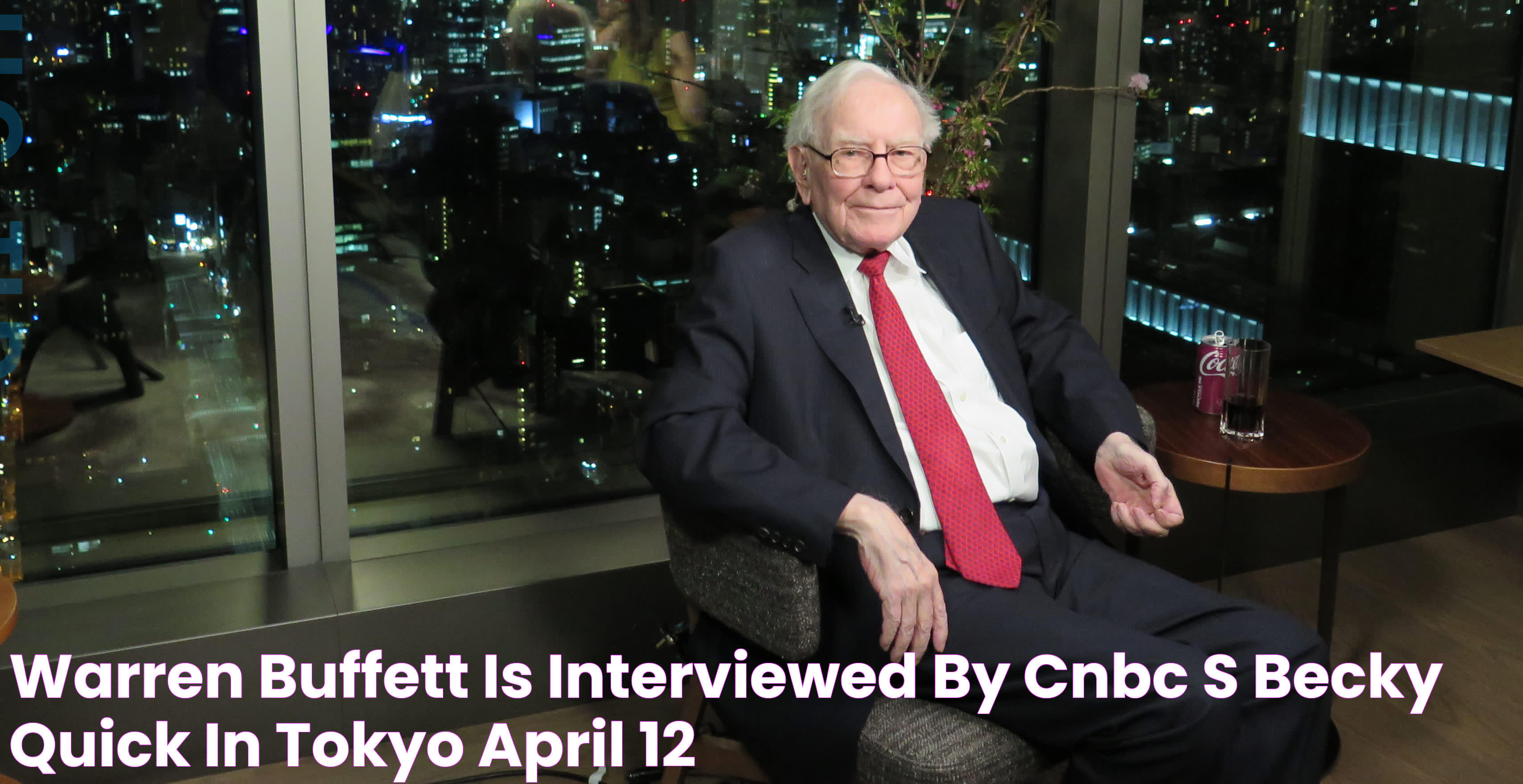 Warren Buffett is interviewed by CNBC's Becky Quick in Tokyo, April 12