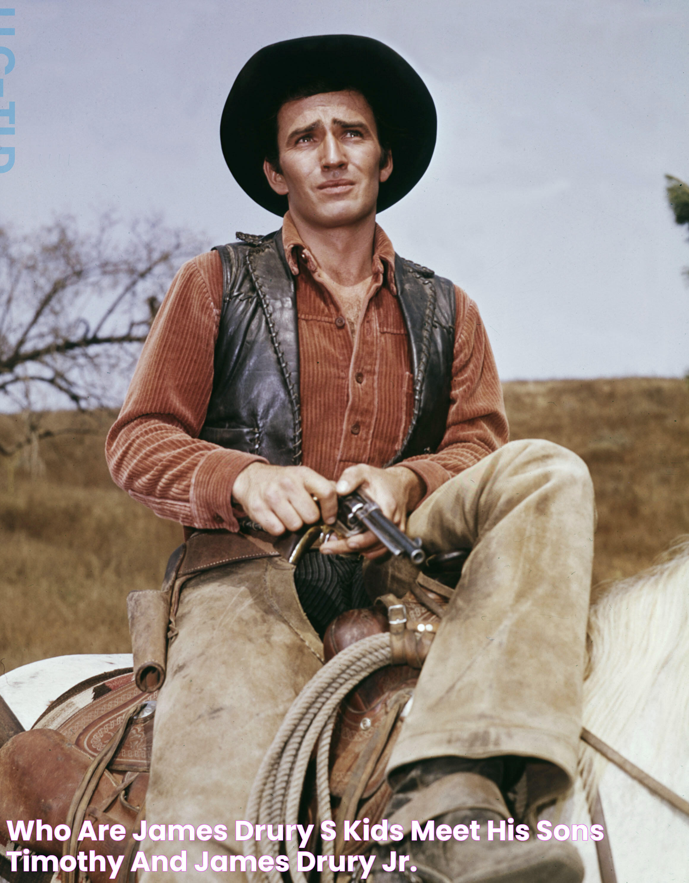 James Drury Jr.: The Son Of Hollywood Legend James Drury