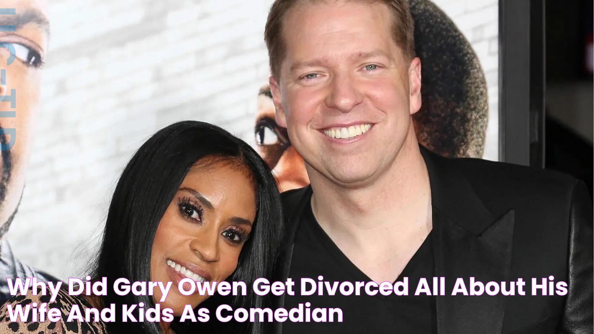 Why did Gary Owen get divorced? All about his wife and kids as comedian