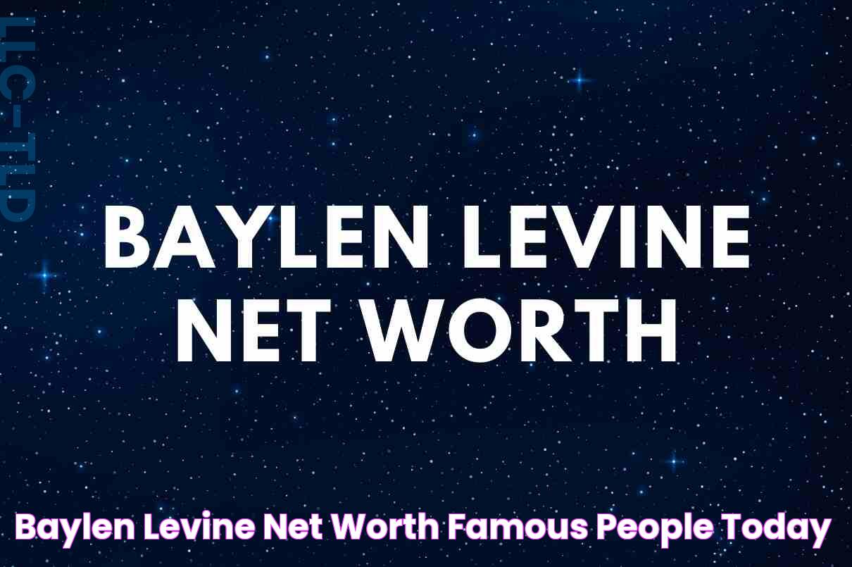 Baylen Levine Net Worth Famous People Today