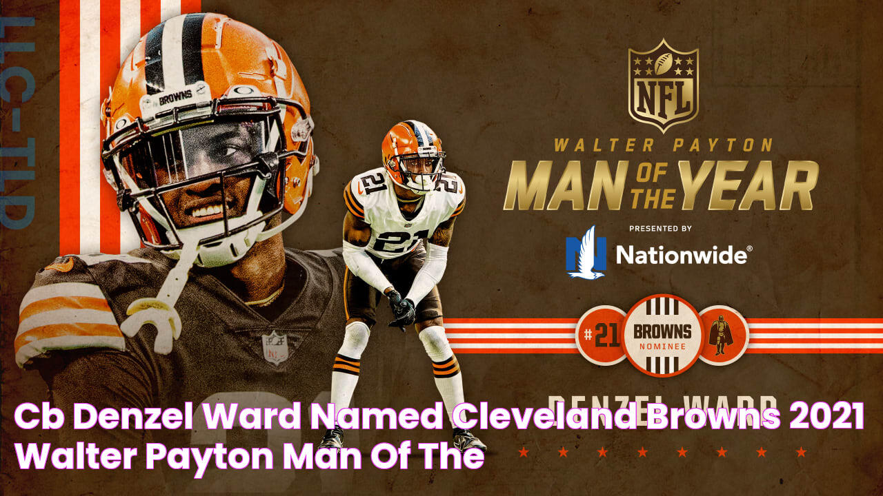 CB Denzel Ward named Cleveland Browns 2021 Walter Payton Man of the