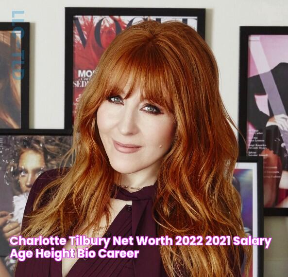 Charlotte Tilbury Net Worth 2022/2021, Salary, Age, Height, Bio, , Career