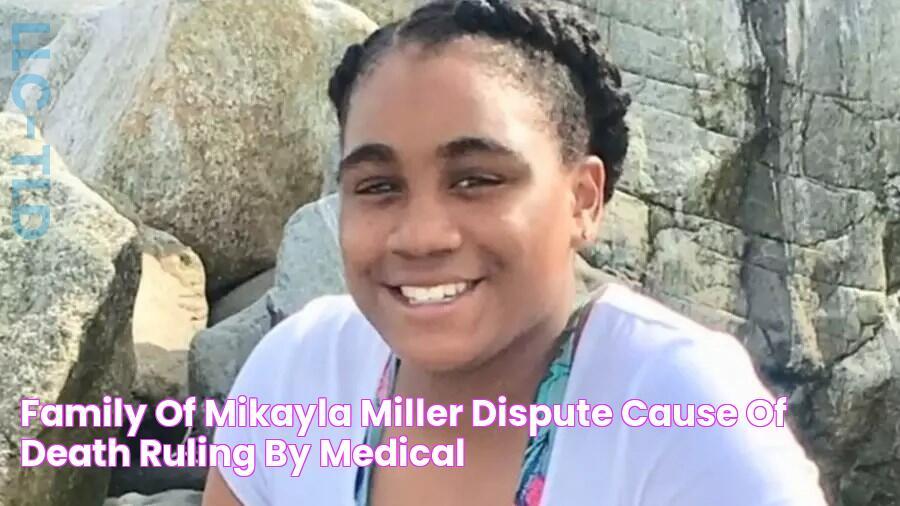 Family Of Mikayla Miller Dispute Cause Of Death Ruling By Medical