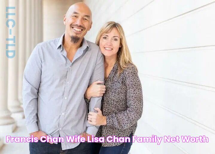 Francis Chan, Wife, Lisa Chan, Family & Net Worth