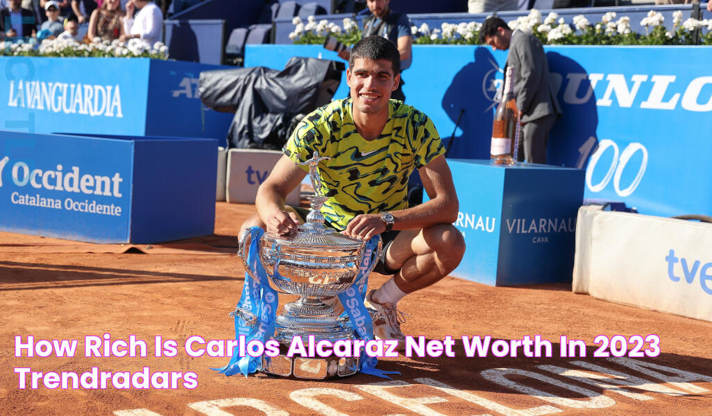 How rich is Carlos Alcaraz Net worth in 2023 TrendRadars