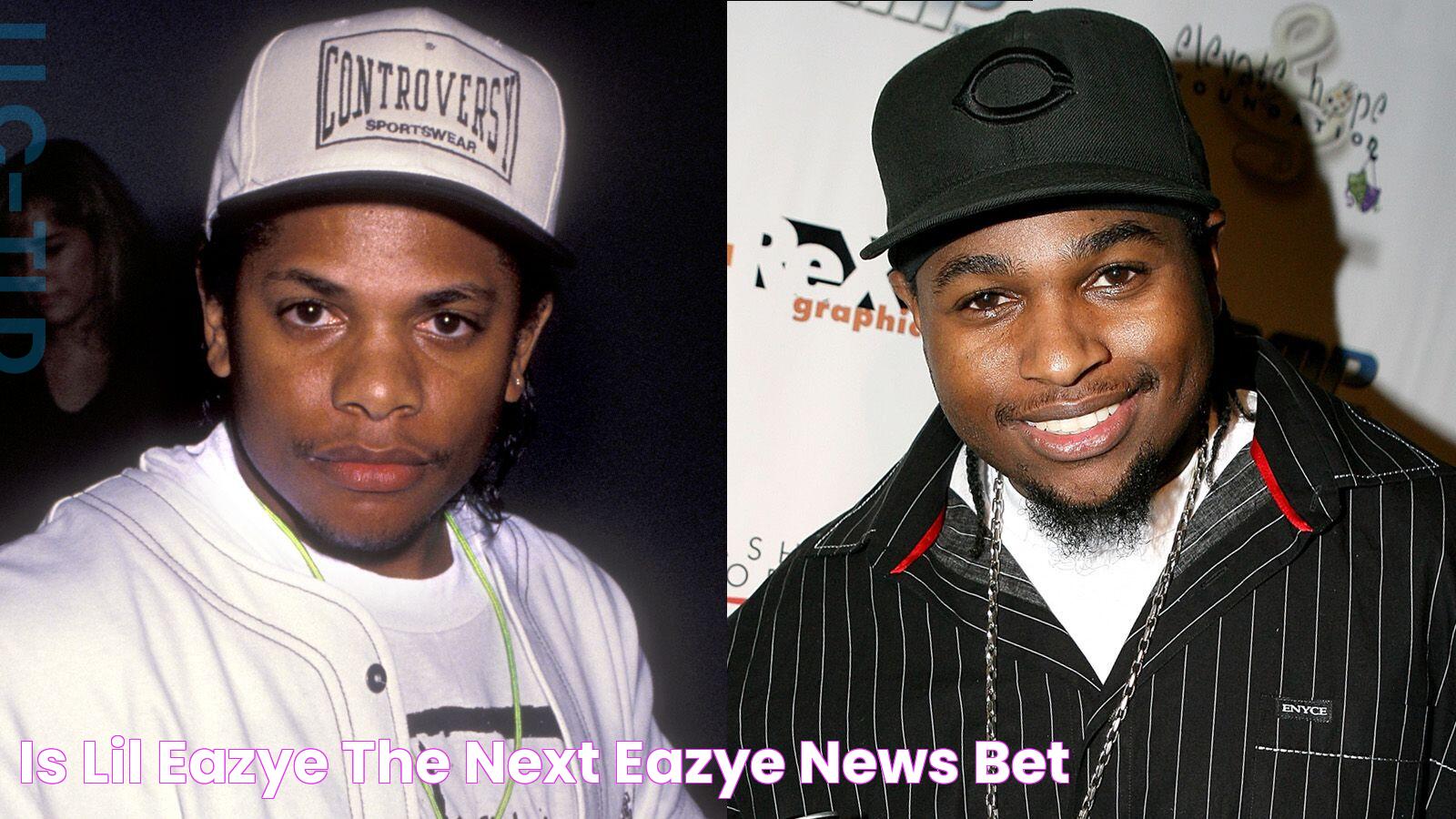 Is Lil EazyE the Next EazyE? News BET