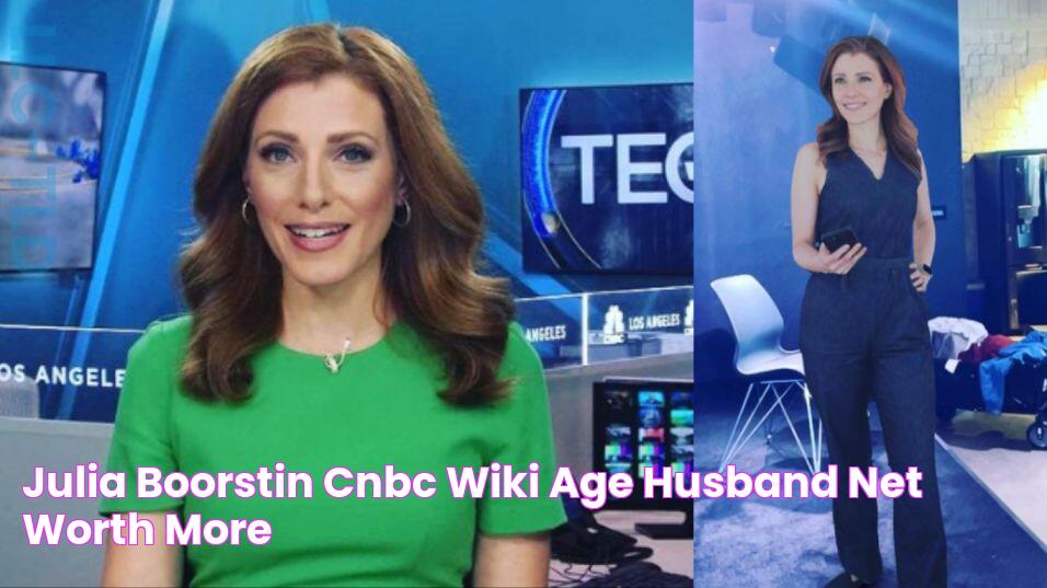 Julia Boorstin (CNBC) Wiki, Age, Husband, Net Worth & More