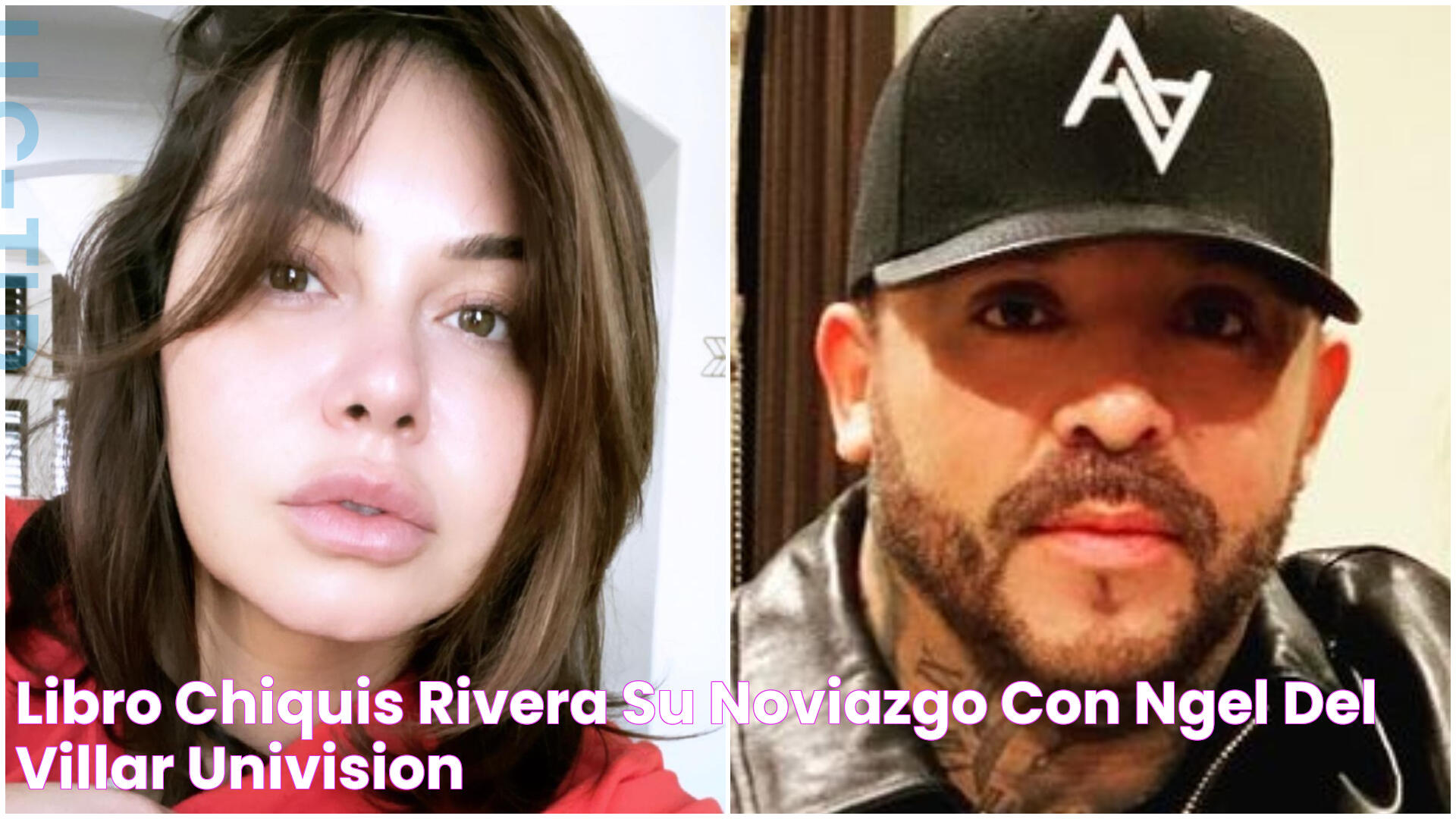 The Latest On Chiquis And Angel Del Villar: Everything You Need To Know