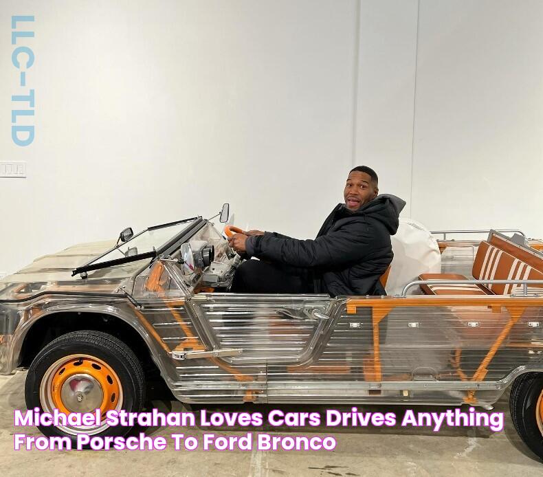 Michael Strahan Loves Cars, Drives Anything From Porsche to Ford Bronco