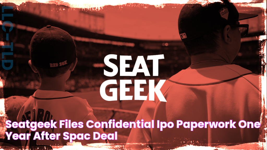 SeatGeek Files Confidential IPO Paperwork, One Year After SPAC Deal